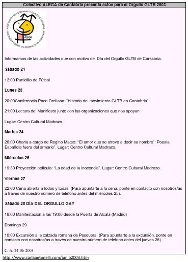 Cuadro de actividades de Alega-Día del Orgullo Gay 2003. Conferencia de Paco Orellana. http://www.carlaantonelli.com/junio2003.htm