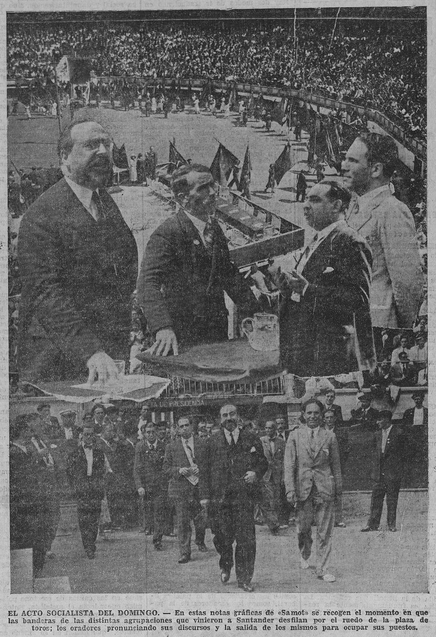 Montaje fotográfico de Samot. Arriba, Fernando de los Ríos, Bruno Alonso, José Castro y Juan Ruiz Olazarán en primer plano con el desfile de banderas de las agrupaciones socialistas por el ruedo en el fondo. Abajo, los oradores y la comisión organizadora de la jornada. El Cantábrico, 29 de agosto de 1933